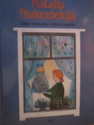 Kirsti Manninen & Pirkko Kanerva: Natalia Nukentekijä