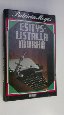 Patricia Moyes : Esityslistalla murha