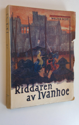 Walter Scott : Riddaren av Ivanhoe del II