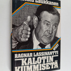 Markku Laukkanen : Ragnar Lassinantti : kalotin kummisetä - pikkukuva 1