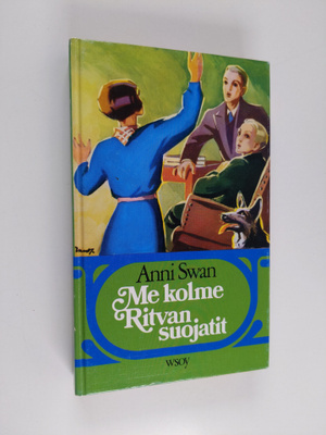 Anni Swan : Me kolme ; Ritvan suojatit