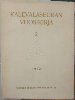 Kalevalaseuran vuosikirja 2, Wsoy 1922. 262 s.