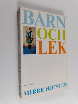 Mirre Hofsten : Barn och lek
