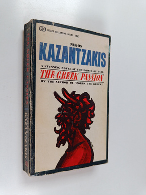 Nikos Kazantzakes : The greek passion