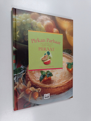 Elina Pilli-Sihvola : Pirkan parhaat piiraat