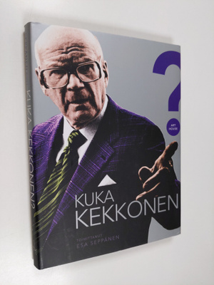 Esa (toim.) Seppänen : Kuka Kekkonen