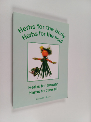 Esmeralda Meneses : Herbs for the body, Herbs for the sou...