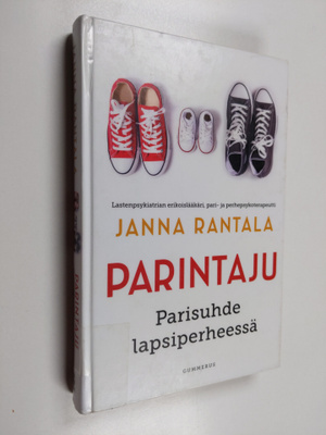 Janna Rantala : Parintaju : parisuhde lapsiperheessä