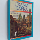 Franz Kafka : Keisarin viesti : Novelleja ; Katkelmia ; T... - pikkukuva 1
