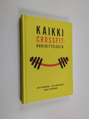 Antti Akonniemi : Kaikki crossfit-harjoittelusta