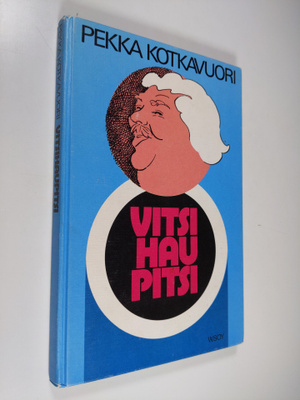 Pekka Kotkavuori : Vitsihaupitsi