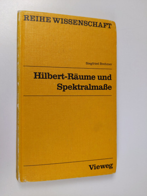 Siegfried Brehmer : Hilbert-Räume und Spektralmasse