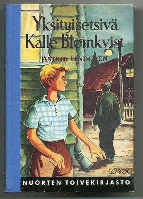 Astrid Lindgren: Yksityisetsivä Kalle Blomkvist