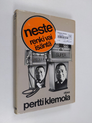 Pertti Klemola : Neste - renki vai isäntä?