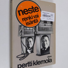 Pertti Klemola : Neste - renki vai isäntä? - pikkukuva 1
