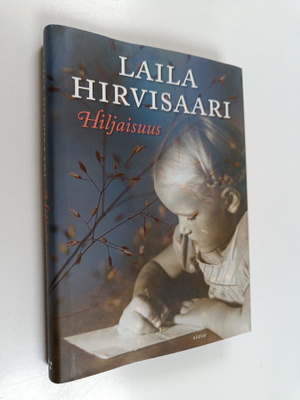 Laila Hirvisaari : Hiljaisuus