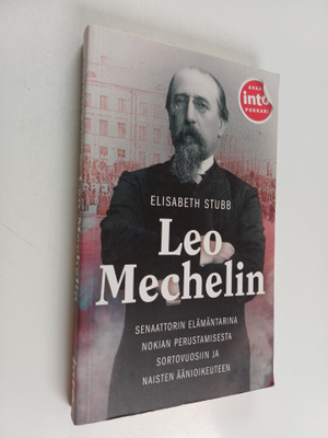 Elisabeth Stubb : Leo Mechelin senaattorin elämäntarina N...