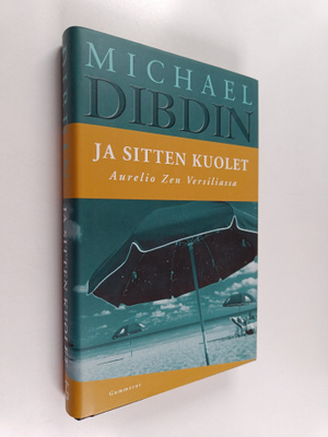 Michael Dibdin : Ja sitten kuolet