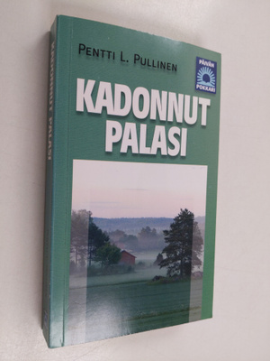 Pentti L. Pullinen : Kadonnut palasi