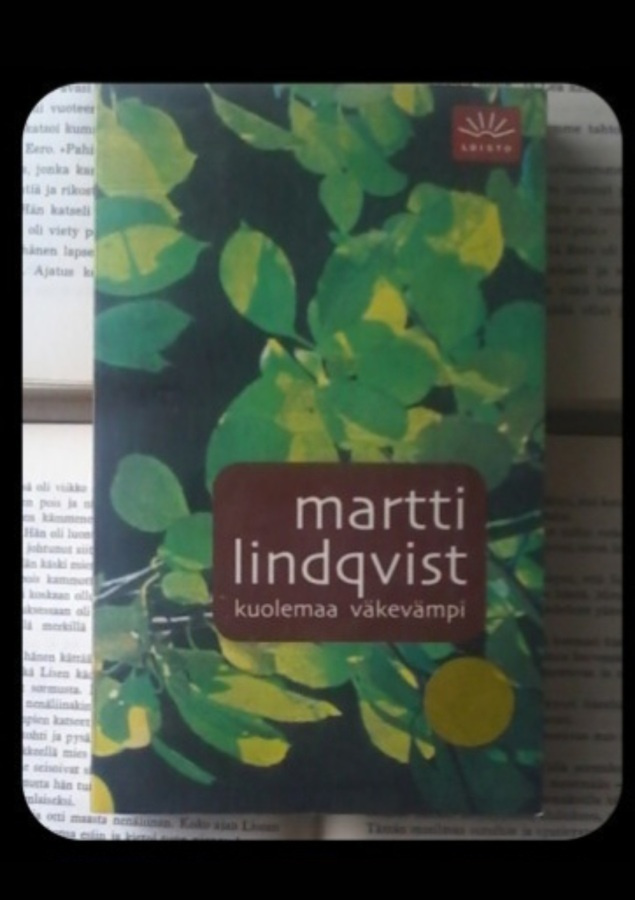 Martti Lindqvist - Kuolemaa väkevämpi (pokkari)