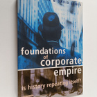Karl Moore : Foundations of corporate empire : is history... - pikkukuva 1