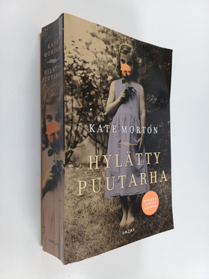 Kate Morton : Hylätty puutarha