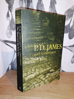 P. D. James - The Maul and the Pear Tree - T. A. Critchley