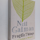 Neil Gaiman : Fragile things : Short fictions & wonders - pikkukuva 1