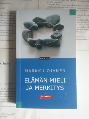 Markku Ojanen - Elämän mieli ja merkitys (pokkari)