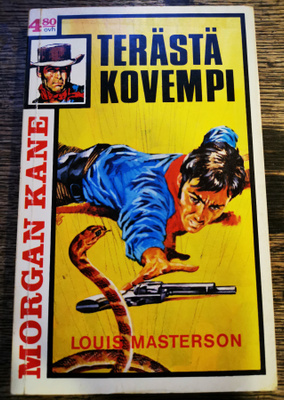 Morgan Kane 40: Terästä kovempi