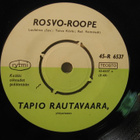 Tapio Rautavaara: Rosvo-Roope/ Tuopin jäljet 7" - pikkukuva 3