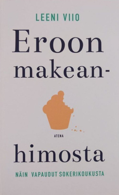 Leeni Viio: Eroon makenhimosta