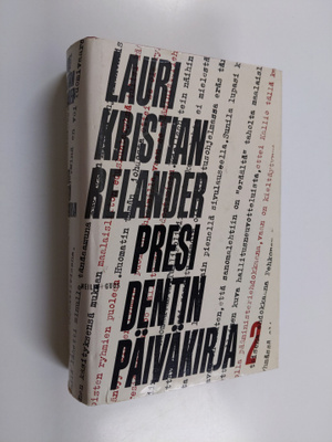 Lauri Kristian Relander : Presidentin päiväkirja 2