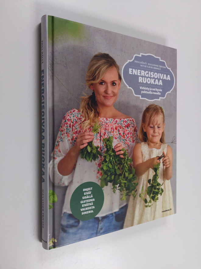 Tiina Hälvä : Energisoivaa ruokaa : Virkisty ja voi hyvin...