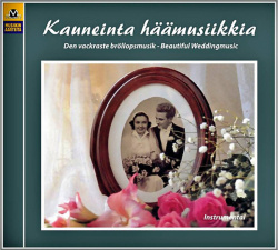 Various - Kauneinta Häämusiikkia = Den Vackraste Bröllopsmus