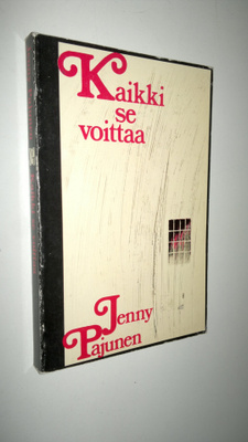 Jenny Pajunen : Kaikki se voittaa