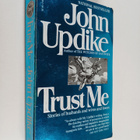 John Updike : Trust me : short stories - pikkukuva 1