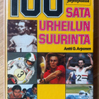 100 - SATA URHEILUN SUURINTA Antti O. Arponen 1982 - pikkukuva 1