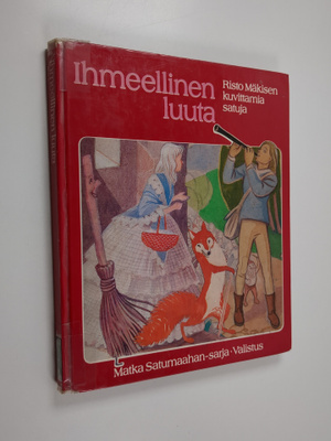 Risto ym. Mäkinen : Ihmeellinen luuta : Risto Mäkisen kuv...