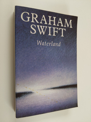 Graham Swift : Waterland