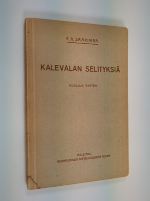 E. A. Saarimaa : Kalevalan selityksiä