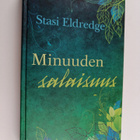 Stasi Eldredge : Minuuden salaisuus - pikkukuva 1