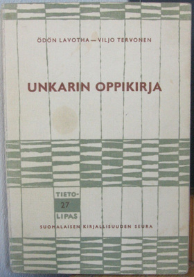Ödön Lavotha - Viljo Tervonen: Unkarin oppikirja. SKS 1961.