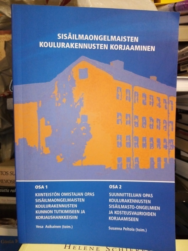 SISÄILMAONGELMAISTEN KOULURAKENNUSTEN KORJAAMINEN