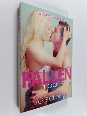 Abbi Glines : Fallen Too Far