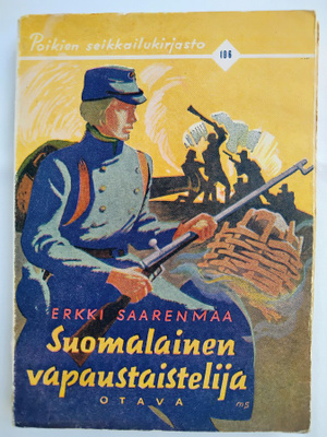 Suomalainen vapaustaistelija - Erkki Saarenmaa