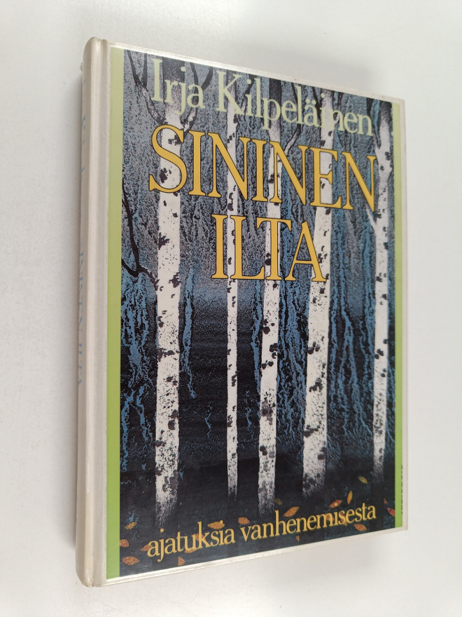 Irja Kilpeläinen : Sininen ilta (isotekstinen)
