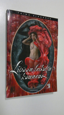 Taina Kinnunen : Lihaan leikattu kauneus : kosmeettisen k...