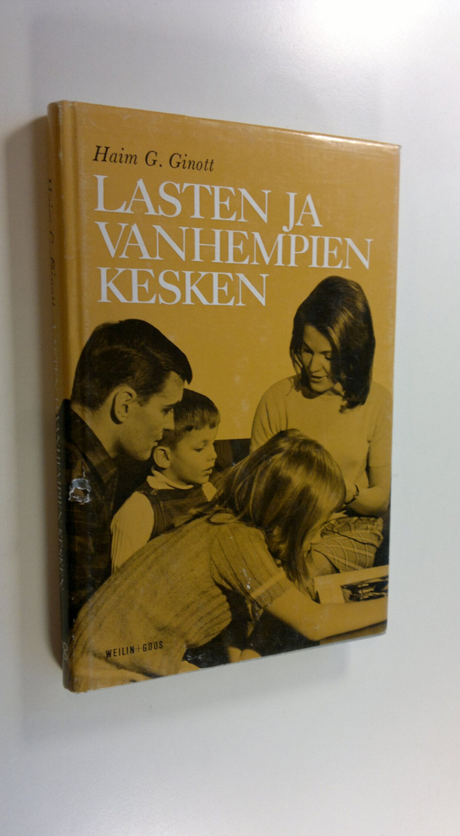 Haim G. Ginott : Lasten ja vanhempien kesken