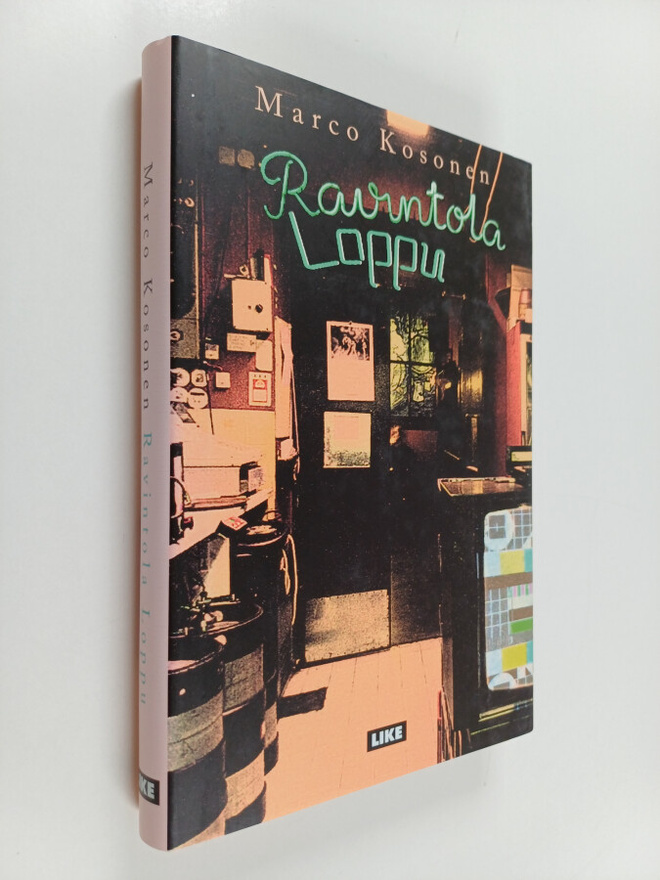 Marco Kosonen : Ravintola Loppu (signeerattu)